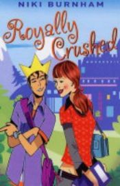 book cover of Royally Crushed by Niki Burnham