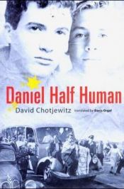 book cover of Daniel Half Human by David Chotjewitz