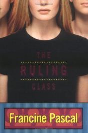 book cover of The Ruling Class by Francine Pascal