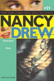 book cover of Riverboat Ruse (Nancy Drew: All New Girl Detective #11) by Carolyn Keene