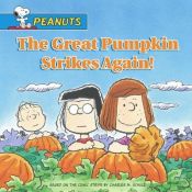 book cover of The Great Pumpkin Strikes Again! by Justine Korman