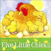 book cover of Five Little Chicks by Nancy Tafuri