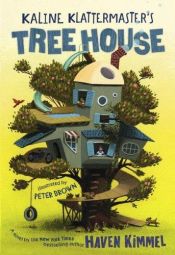 book cover of Kaline Klattermaster's tree house by Haven Kimmel