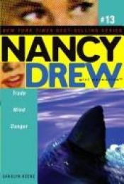 book cover of Nancy Drew Girl Detective: Trade Wind Danger by Carolyn Keene