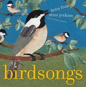 book cover of Birdsongs by Betsy Franco