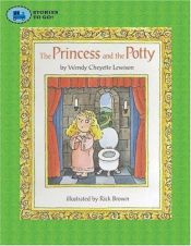 book cover of The Princess and the Potty by Wendy Cheyette Lewison