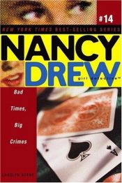 book cover of Bad Times, Big Crimes by Carolyn Keene
