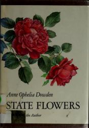 book cover of State Flowers by Anne Ophelia Todd Dowden