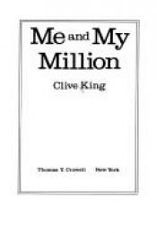 book cover of Me and my million by Clive King