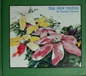 book cover of The New Friend by Charlotte Zolotow