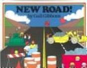 book cover of New Road! by Gail Gibbons
