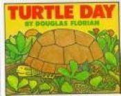 book cover of Turtle Day by Douglas Florian