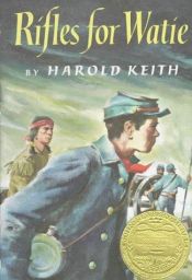 book cover of Rifles for Watie by Harold Keith