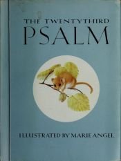 book cover of The Twentythird psalm, King James version by Marie Angel