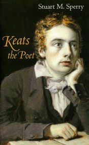 book cover of Keats the Poet by Stuart M. Sperry