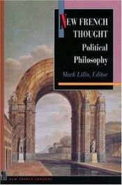 book cover of New French Thought: Political Philosophy by Mark Lilla