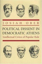 book cover of Political dissent in democratic Athens by Josiah Ober