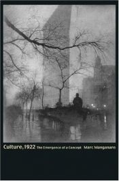 book cover of Culture, 1922 : the emergence of a concept by Marc Manganaro