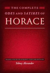 book cover of The complete Odes and Satires of Horace by Хораций