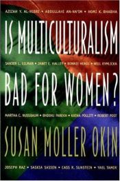 book cover of Is multiculturalism bad for women? by Susan Moller Okin