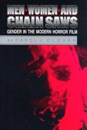 book cover of Men, Women, and Chainsaws by Carol J. Clover