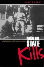 book cover of When the State Kills: Capital Punishment and the American Condition by Austin Sarat