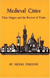 book cover of Medieval Cities Their Origins and the Revival of Tra by Henri Pirenne