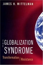 book cover of The Globalization Syndrome by James H. Mittelman