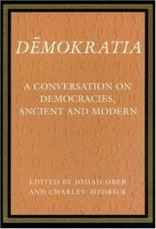 book cover of Demokratia: A Conversation on Democracies, Ancient and Modern by Josiah Ober
