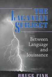 book cover of The Lacanian Subject by Bruce Fink