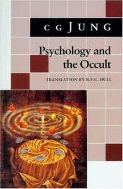 book cover of Psychology and the Occult : (From Vols. 1, 8, 18, Collected Works) by C. G. Jung