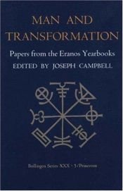 book cover of Man and Transformation (Papers from the Eranos Yearbooks) by Joseph Campbell