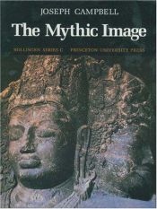 book cover of The Mythic Image (Bollingen Series (General)) by Joseph Campbell