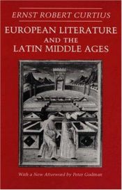 book cover of European literature and the Latin Middle Ages by Ernst Robert Curtius