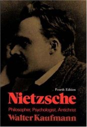 book cover of Nietzsche, philosopher, psychologist, antichrist by Walter Kaufmann