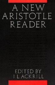 book cover of A New Aristotle Reader by J. L. Ackrill
