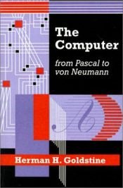 book cover of The Computer from Pascal to von Neumann by Herman Goldstine