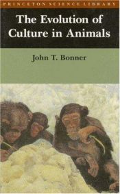 book cover of Dieren met cultuur : tussen biologie en sociale wetenschappen by John Tyler Bonner