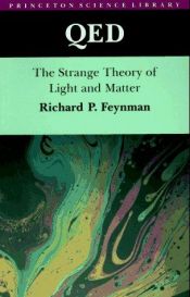 book cover of QED: The Strange Theory of Light and Matter by ريتشارد فاينمان