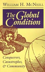 book cover of The Global Condition by William H. McNeill