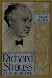 book cover of Richard Strauss and His World by Bryan Gilliam