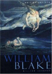 book cover of William Blake by William Vaughan