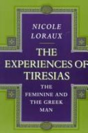 book cover of The Experiences of Tiresias by Nicole Loraux