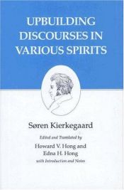 book cover of Upbuilding Discourses in Various Spirits : Kierkegaard's Writings, Vol 15 by Søren Kierkegaard
