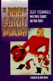 book cover of The birth of fascist ideology by Zeev Sternhell