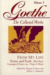 book cover of From My Life: Poetry and Truth (Goethe, Johann Wolfgang Von by یوهان ولفگانگ فون گوته