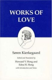 book cover of Kierkegaards Writings V16 Works of Love (Paper (Kierkegaard's Writings) by Søren Kierkegaard