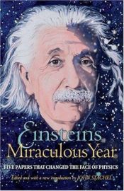 book cover of Einstein's Miraculous Year: Five Papers That Changed the Face of Physics by Albert Einstein