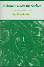 book cover of A woman under the surface : poems and prose poems by Alicia Suskin Ostriker