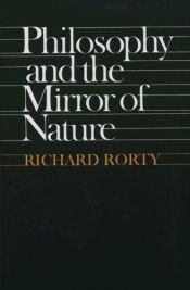 book cover of Philosophy & the Mirror of Nature (Paper Only) by Річард Рорті